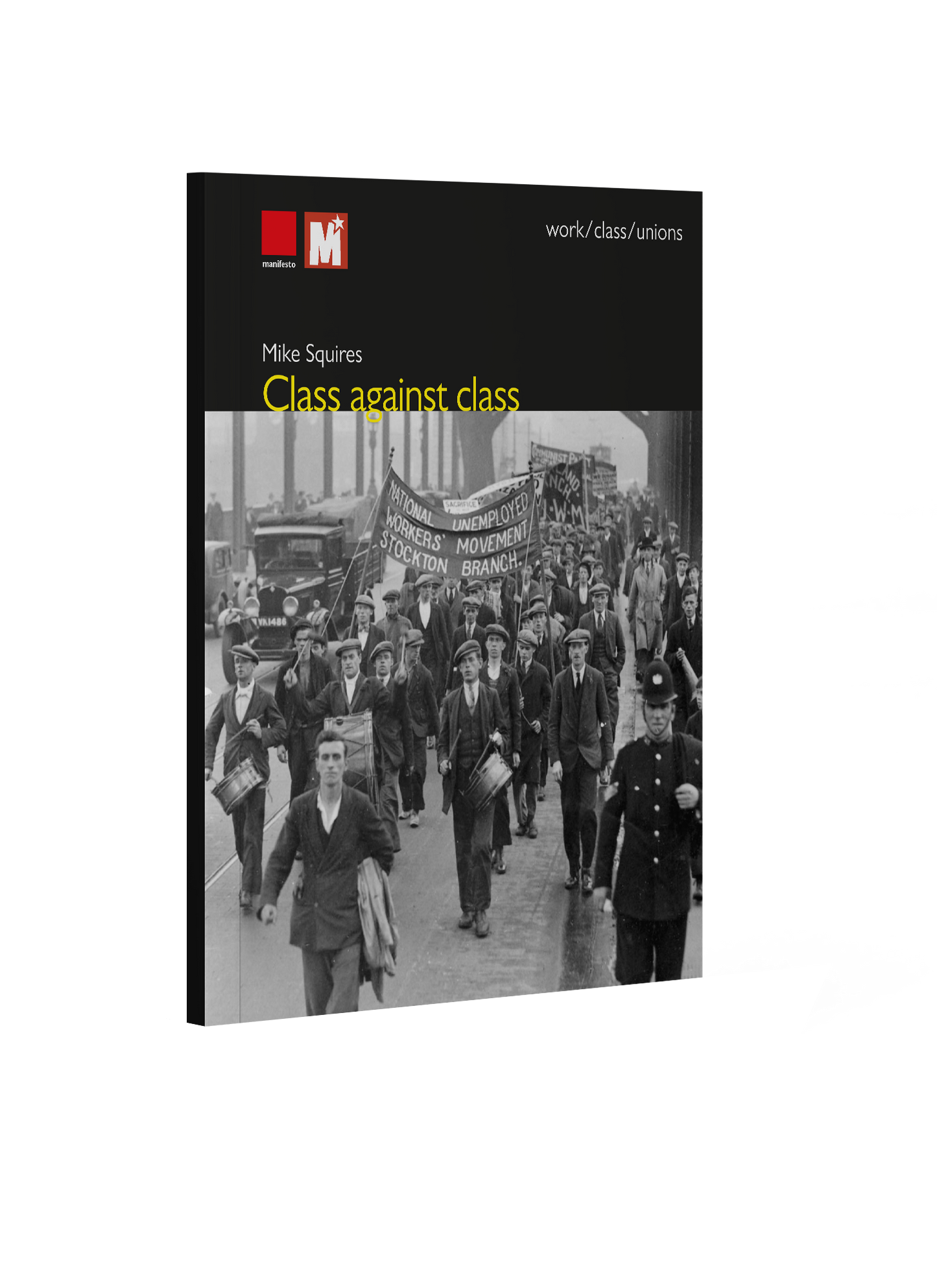 Class Against Class by Mike Squires