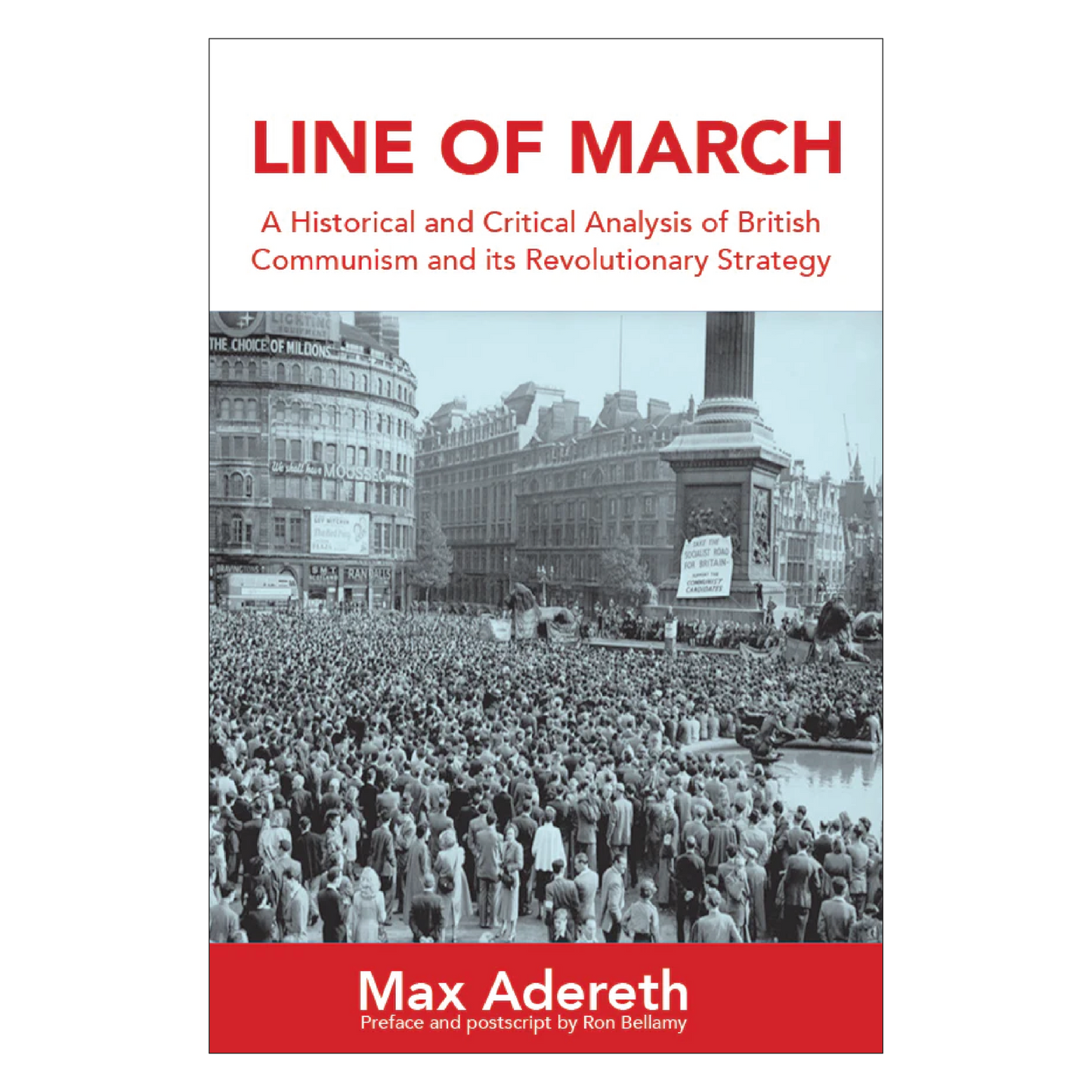 Line of March – British Communism and its Revolutionary Strategy