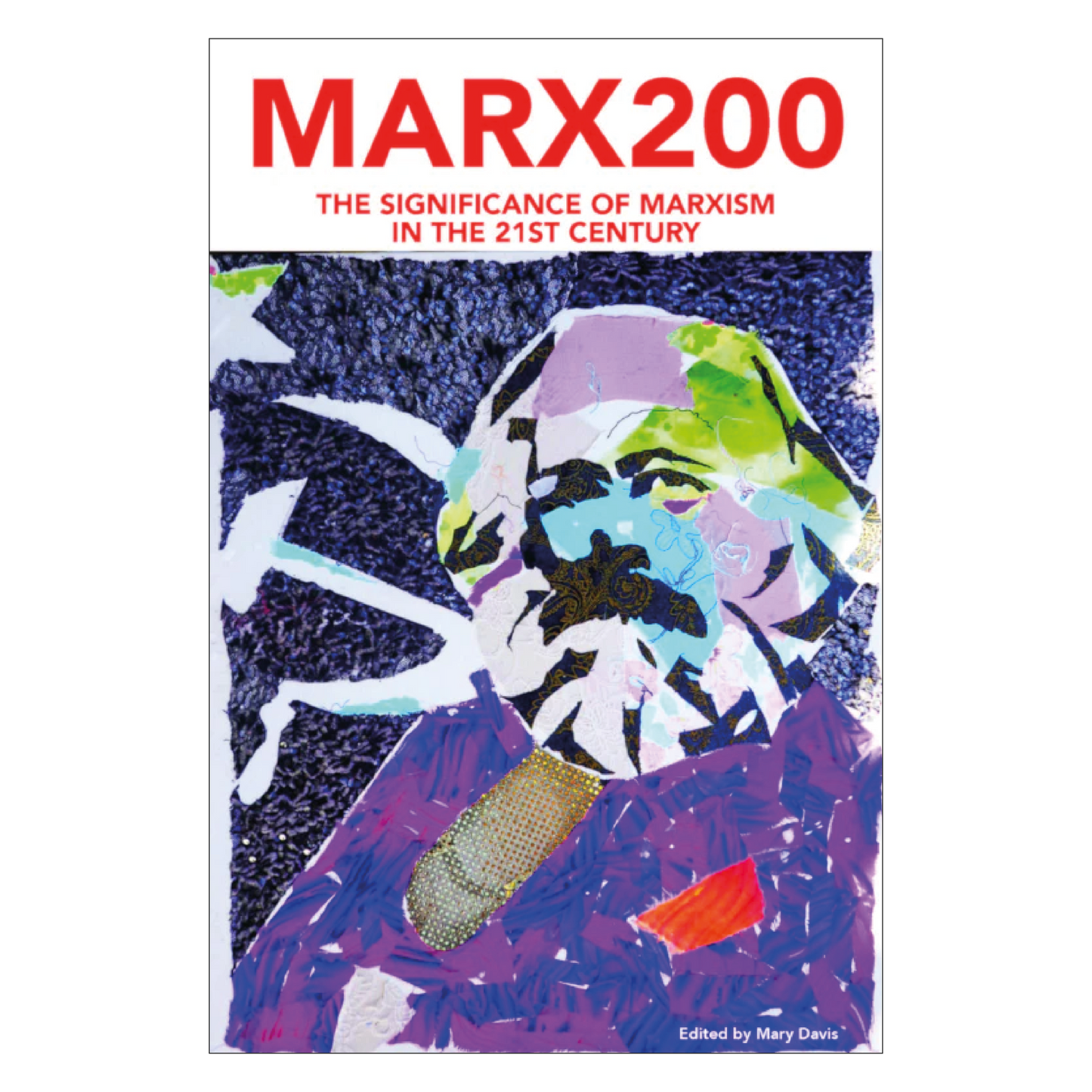 Marx200: The Significance of Marxism in the 21st Century