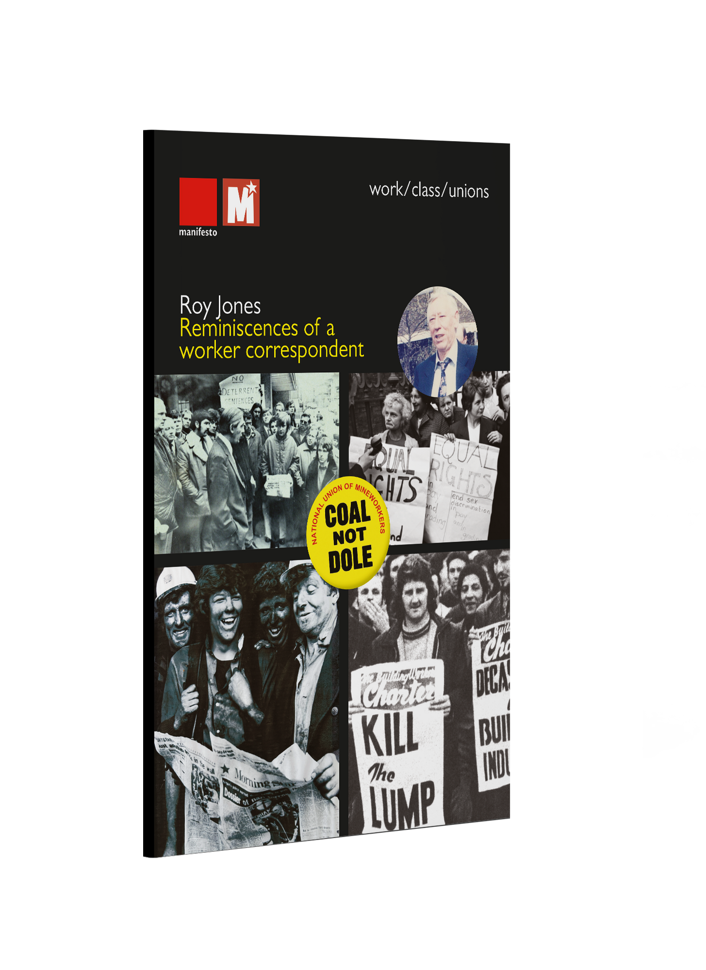 Reminiscences of a worker correspondent, by Roy Jones