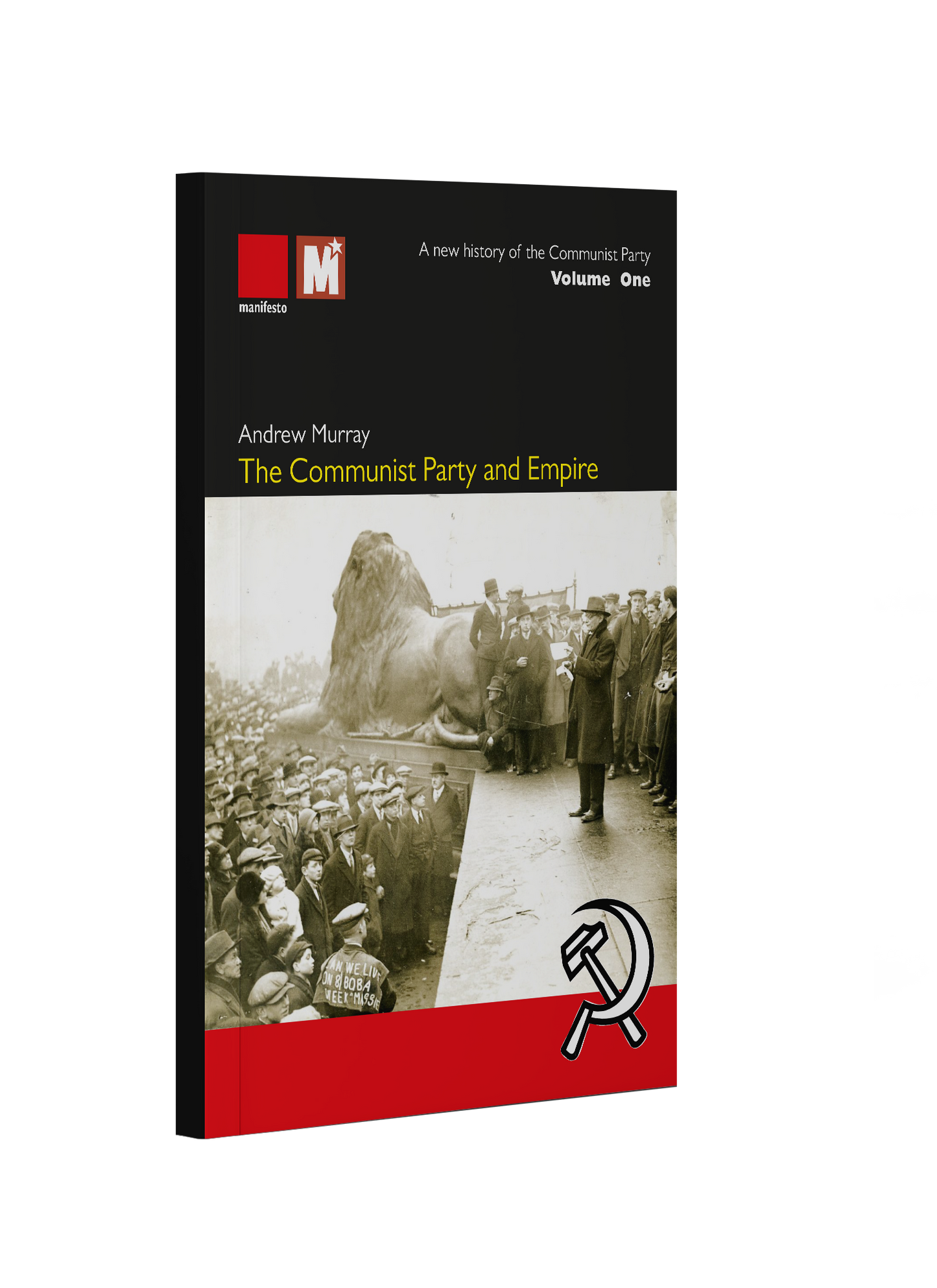 The Communist Party and Empire by Andrew Murray