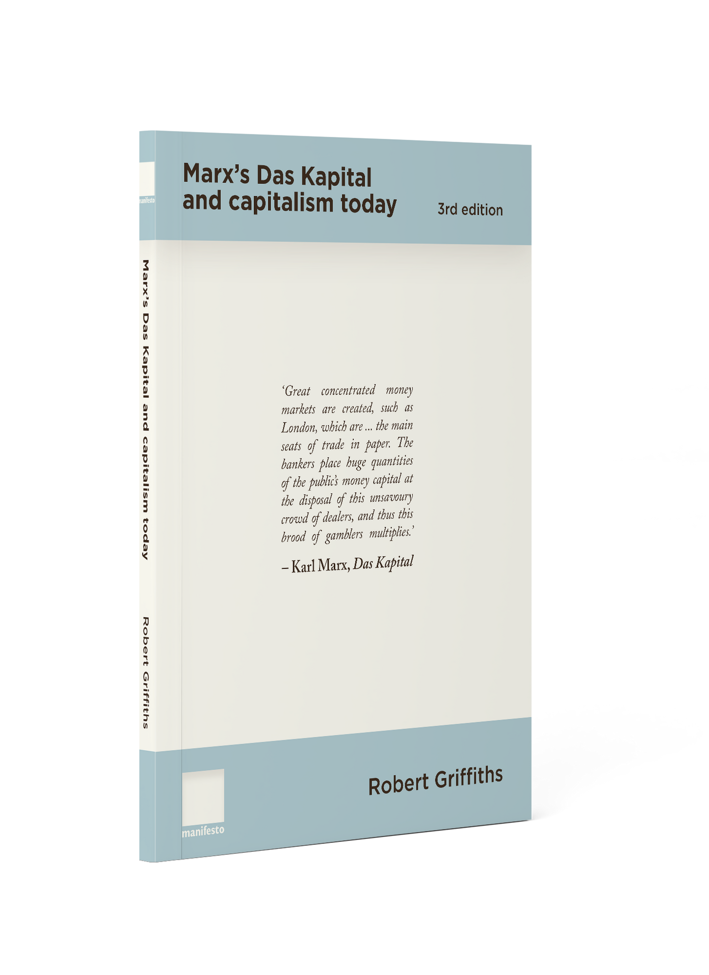 Marx’s Das Kapital and Capitalism Today 3rd edition