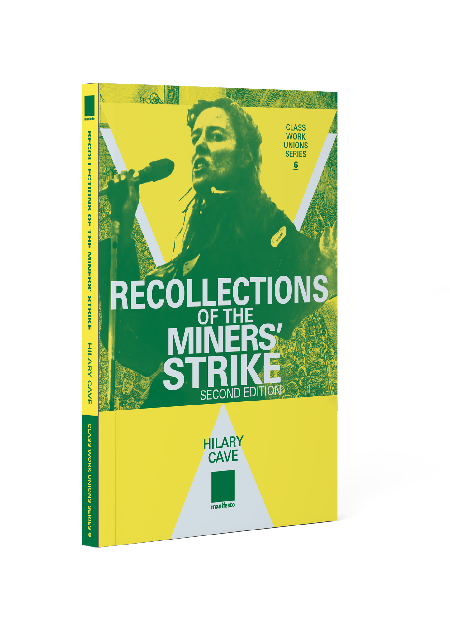 Recollections of the Miners’ Strike (second edition) by Hilary Cave