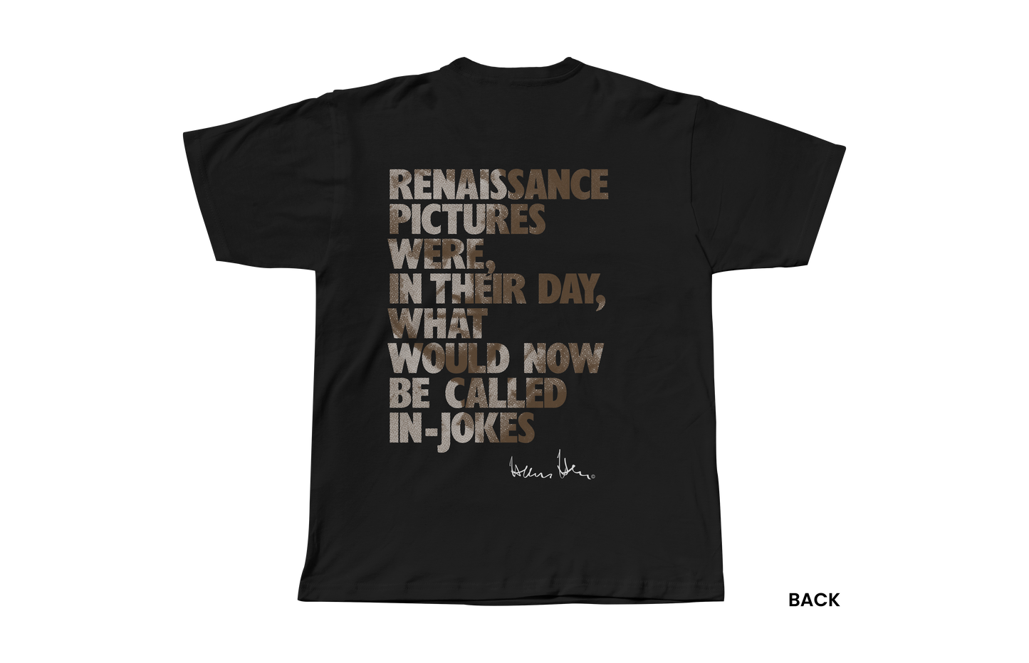 Hans Hess T-shirt: Renaissance pictures were, in their day, what would now be called in-jokes