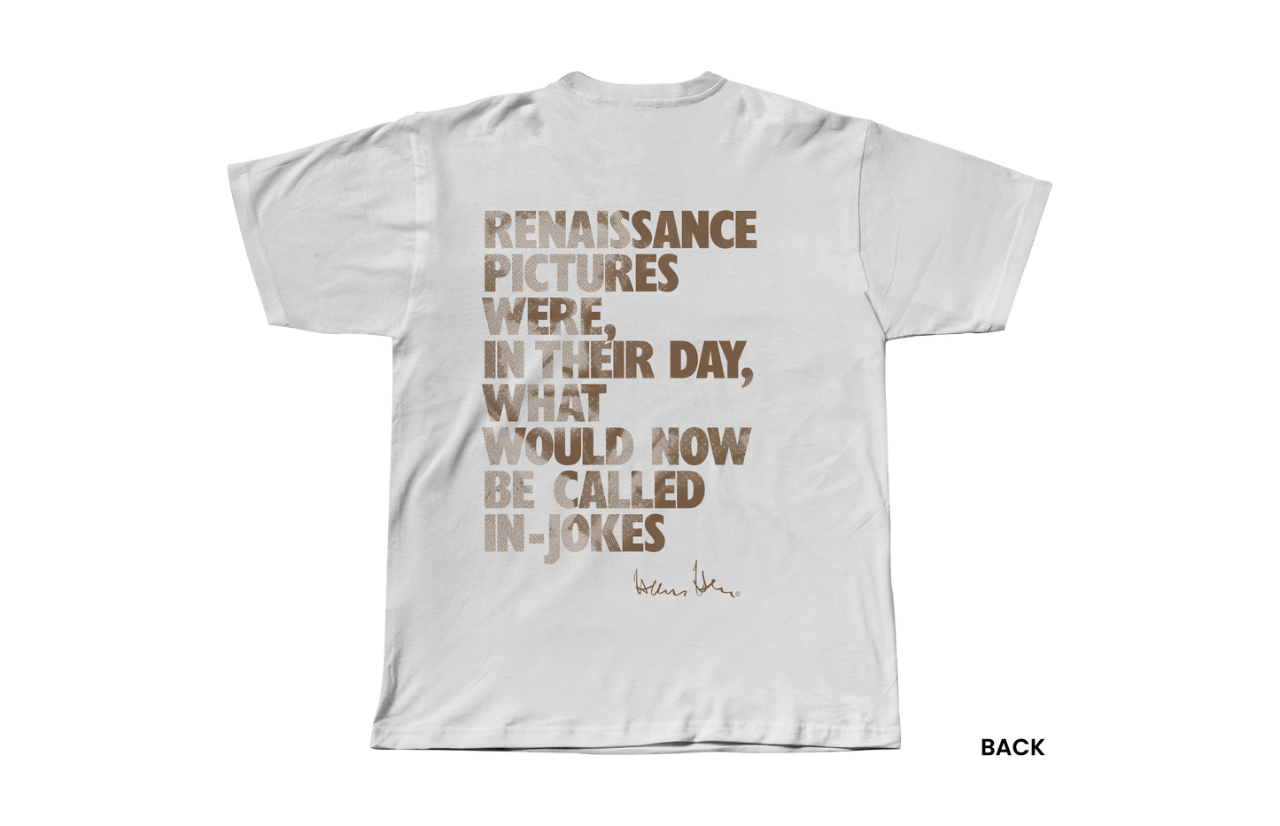 Hans Hess T-shirt: Renaissance pictures were, in their day, what would now be called in-jokes