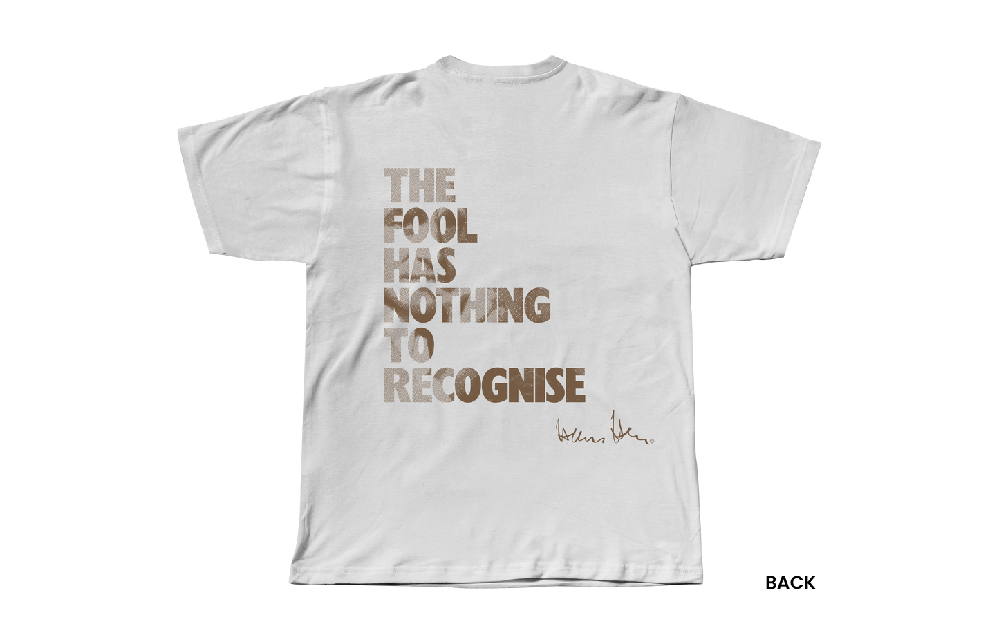 Hans Hess T-shirt: The fool has nothing to recognise