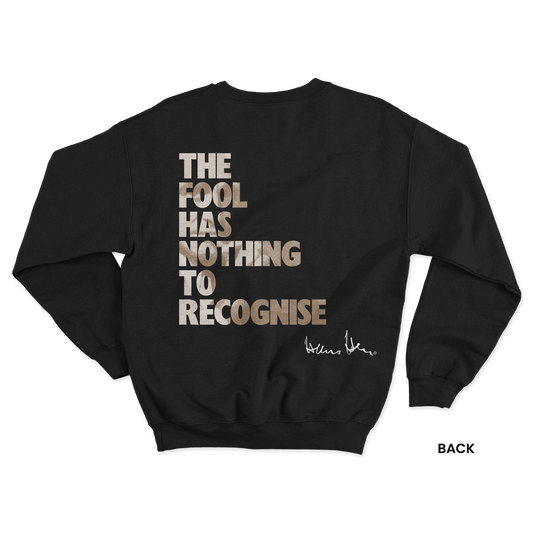 Hans Hess Sweatshirt: The fool has nothing to recognise
