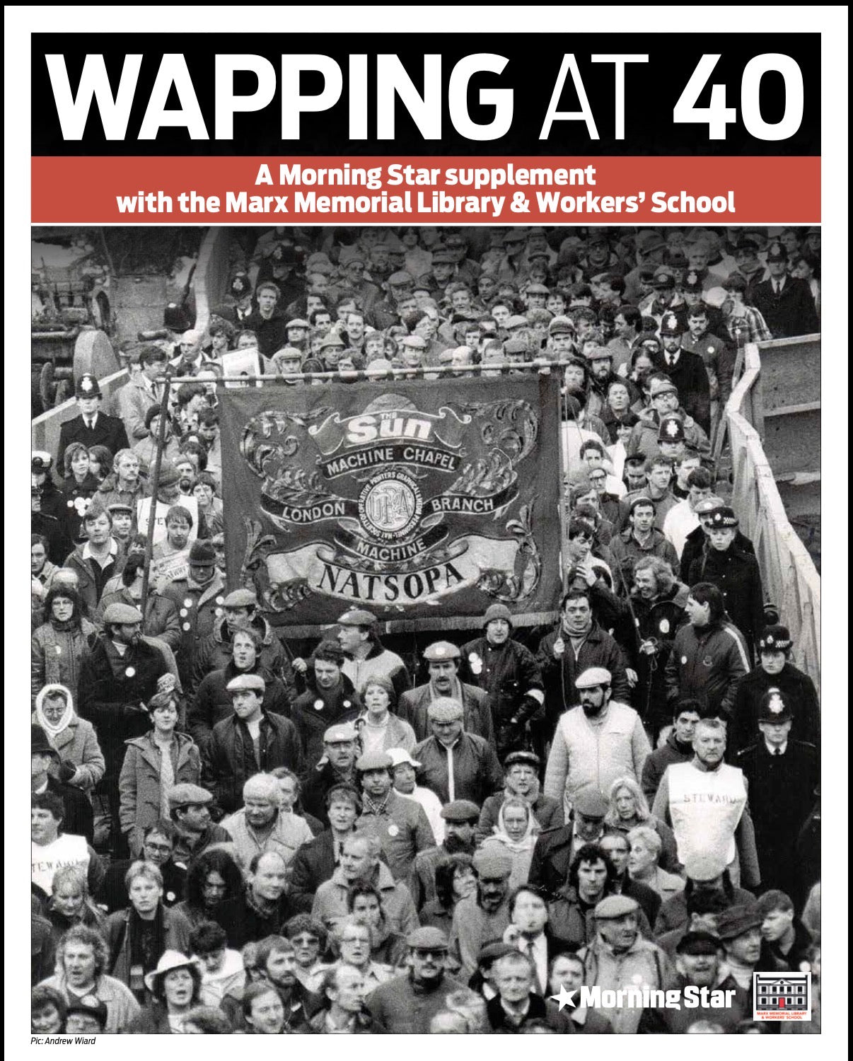 40th anniversary of the Wapping dispute supplement