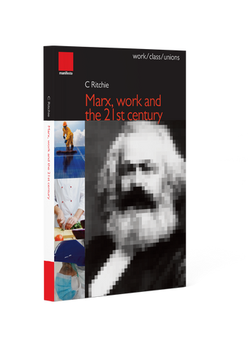 Marx, work and the 21st century
