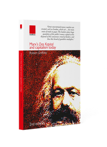 Marx’s Das Kapital and capitalism today