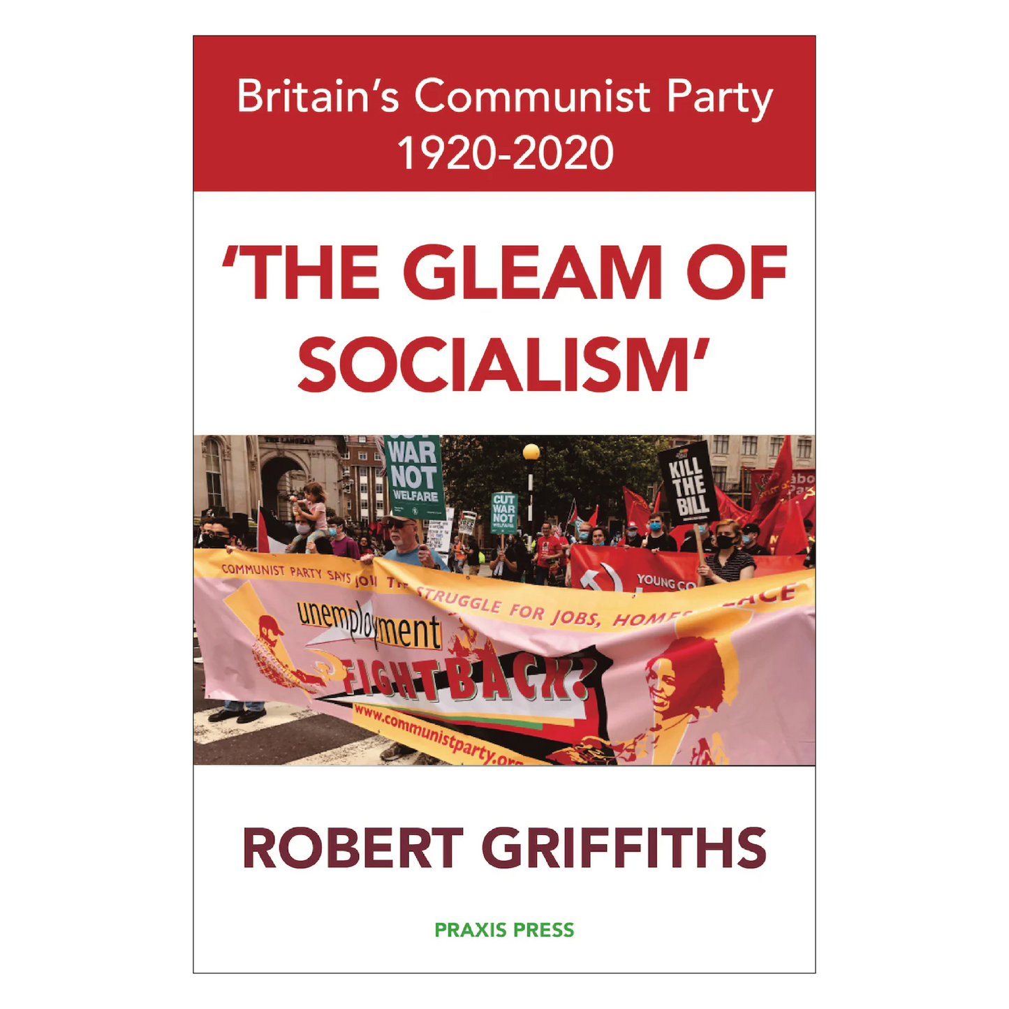 ‘The Gleam of Socialism’ – Britain’s Communist Party 1920-2020