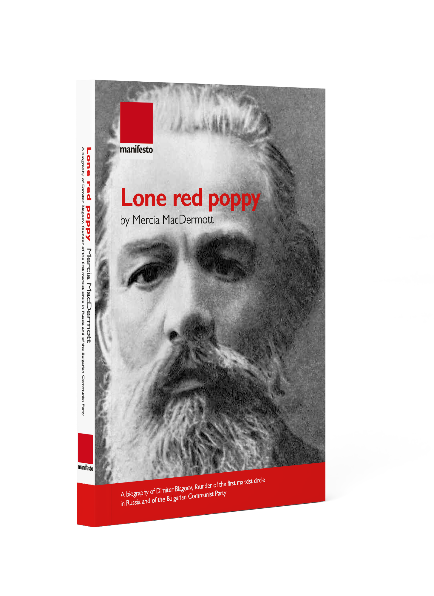 Lone red poppy  A biography of Dimiter Blagoev