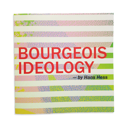 Bourgeois Ideology by Hans Hess